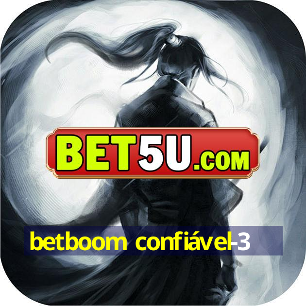 betboom confiável